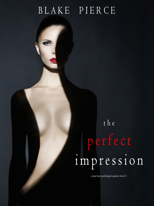 Title details for The Perfect Impression by Blake Pierce - Available